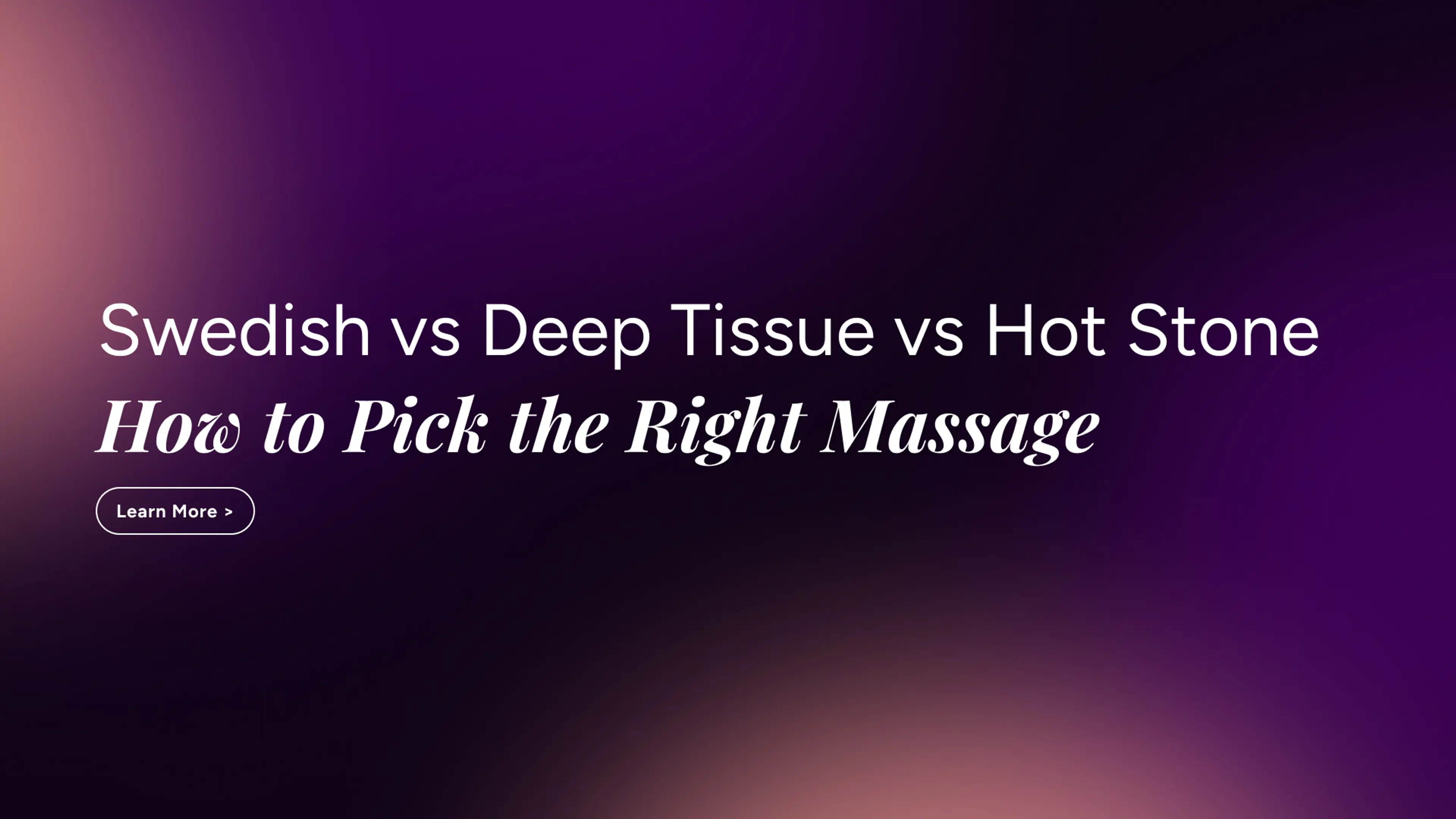 Massage types guide